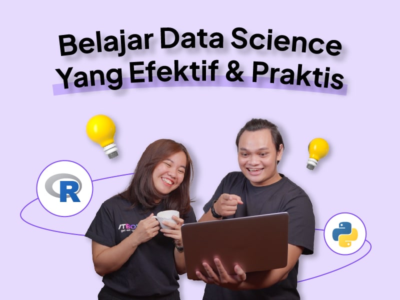 Belajar Data Science Yang Efektif & Praktis
