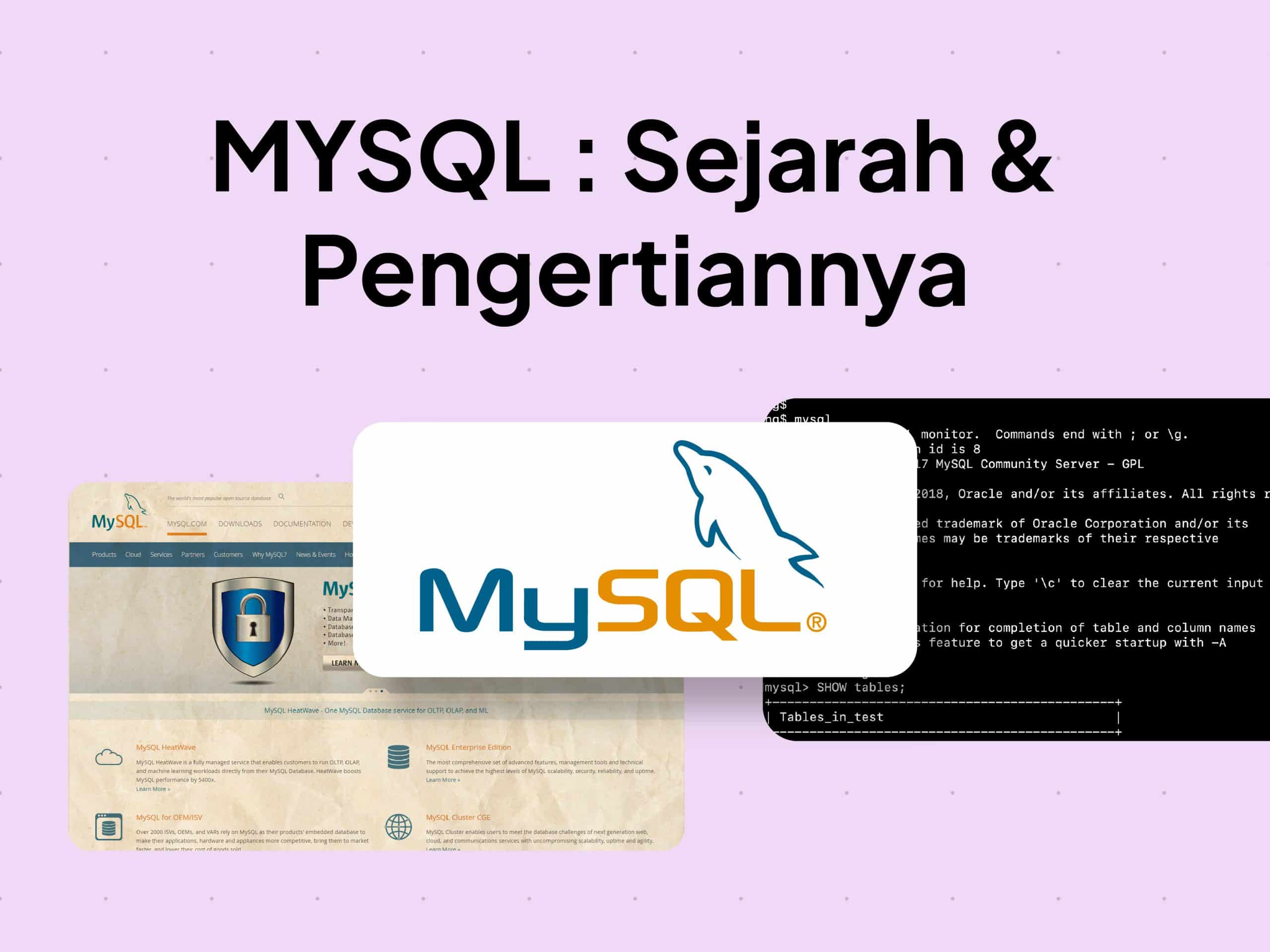 MySQL Adalah : Pengertian, Sejarah dan Kelebihannya