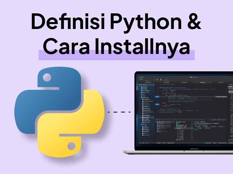 Belajar Python : Apa Itu Python ? Definisi & Cara Install