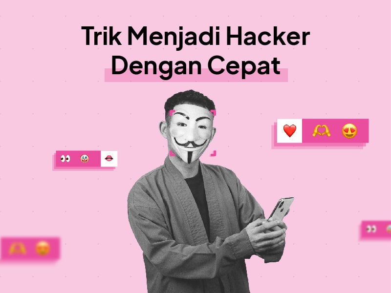 Cara Menjadi Hacker Dengan Cepat Untuk Pemula