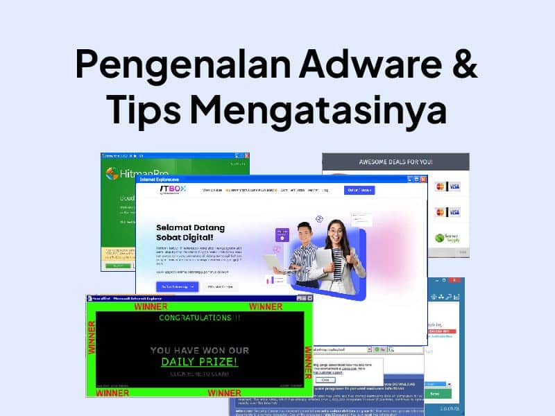 Adware Adalah: Pengertian, Fungsi & Tips Menghilangkannya