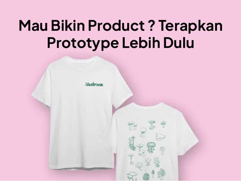 Prototype Adalah: Apa Itu Prototype ? Kelebihan dan Kekurangan