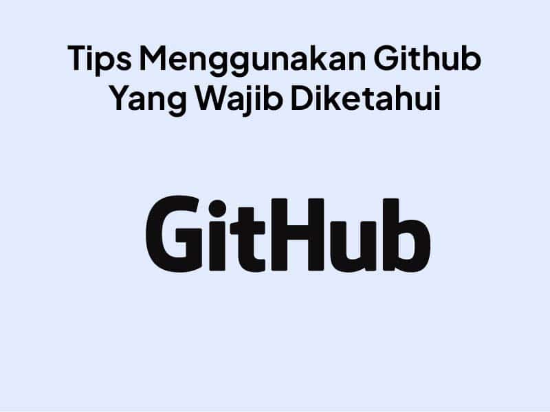 Github Adalah: Apa itu Github ? Pengertian dan Cara Mendaftarnya