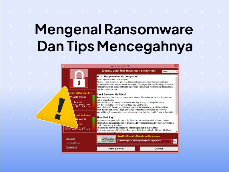 Ransomware Adalah : Definisi, Jenis dan Cara Mencegahnya
