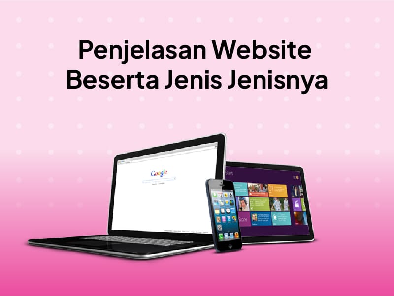 Website Adalah : Definisi, Unsur dan Jenis-jenisnya